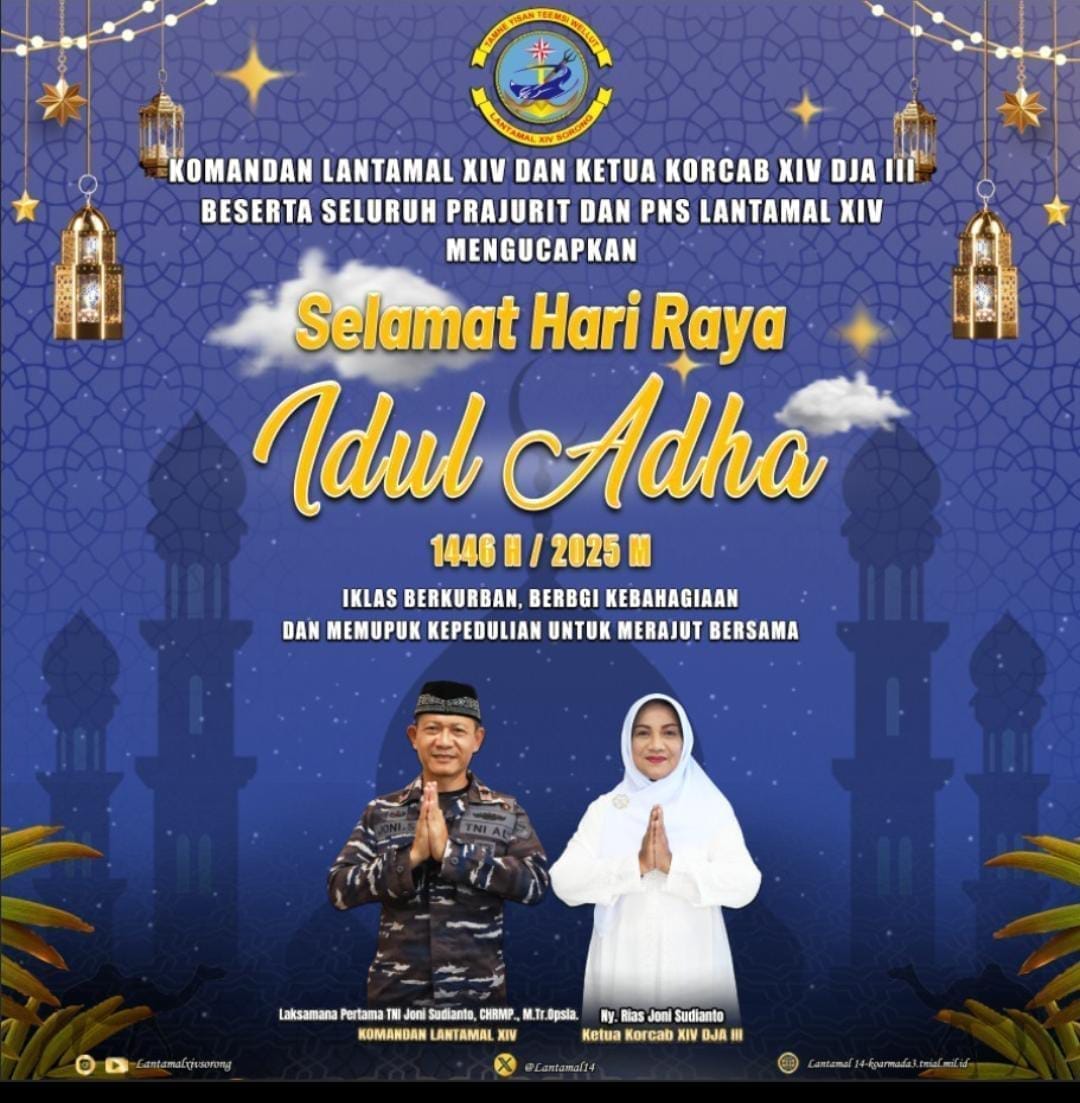 Danlantamal XIV Sorong Beserta Perwira dan Prajurit mengucapkan selamat idul adha 10 Dzulhijjah 1446 H
