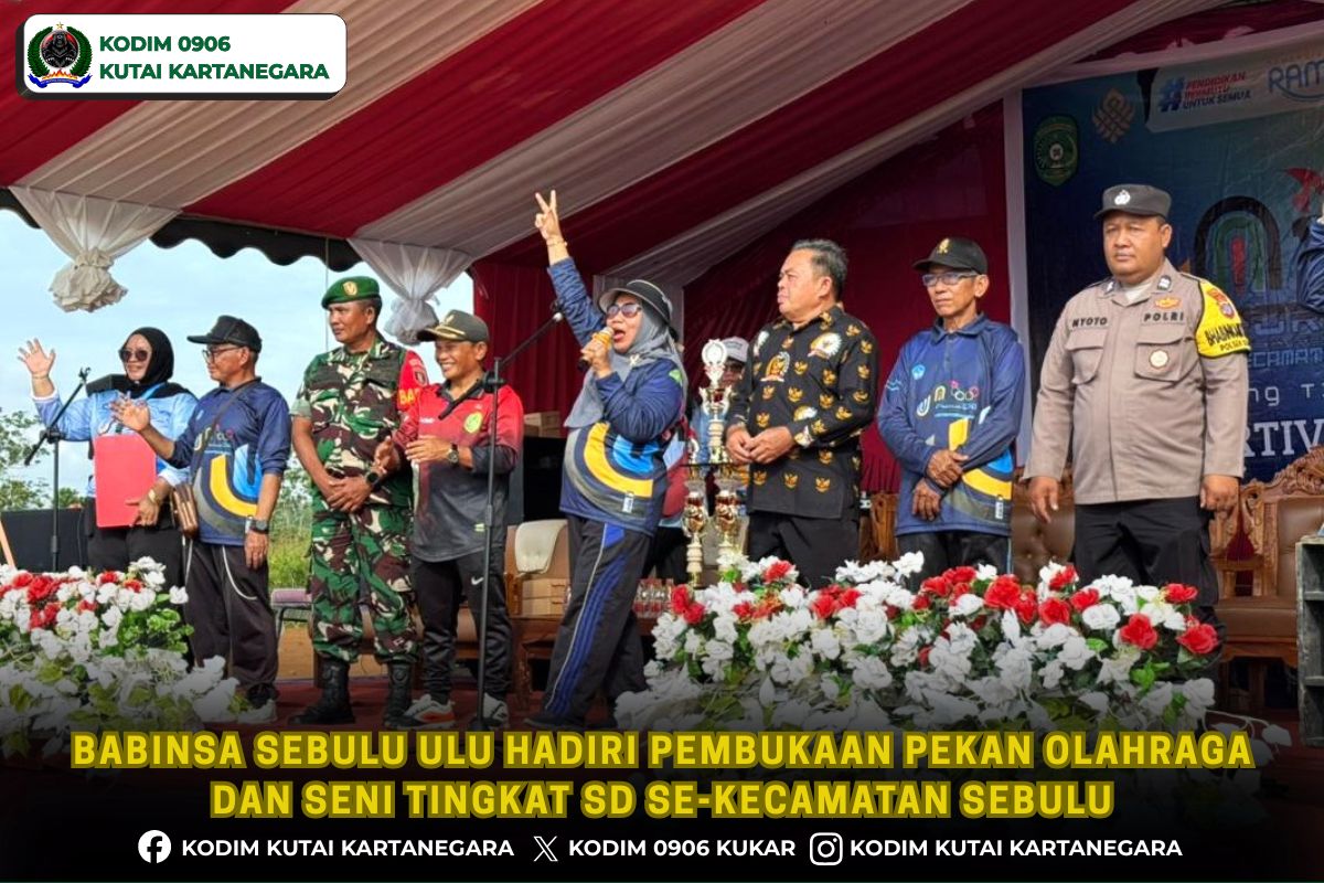 Babinsa Sebulu Ulu Hadiri Pembukaan Pekan Olahraga dan Seni Tingkat SD se-Kecamatan Sebulu