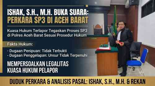 Tanggapi Protes Pelapor, Kuasa Hukum Terlapor Tegaskan Penghentian Penyidikan Memiliki Dasar Hukum