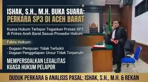 Tanggapi Protes Pelapor, Kuasa Hukum Terlapor Tegaskan Penghentian Penyidikan Memiliki Dasar Hukum