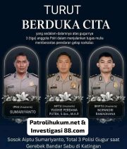 Pimpinan Redaksi Patrolihukum.net & Investigasi88.com Edi Darminto Sampaikan Duka Mendalam atas Gugurnya Tiga Bhayangkara di Katingan
