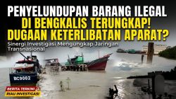 Dugaan Penyelundupan Barang Impor Ilegal di Perairan Bengkalis Disorot, Aparat Diminta Usut Tuntas