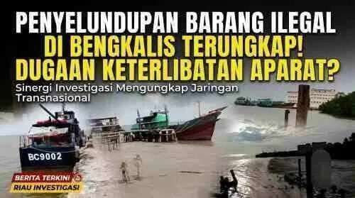 Dugaan Penyelundupan Barang Impor Ilegal di Perairan Bengkalis Disorot, Aparat Diminta Usut Tuntas