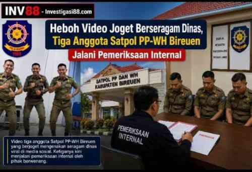 Heboh Video Joget Berseragam Dinas, Tiga Anggota Satpol PP-WH Bireuen Jalani Pemeriksaan Internal Heboh Video Joget Berseragam Dinas, Tiga Anggota Satpol PP-WH Bireuen Jalani Pemeriksaan Internal
