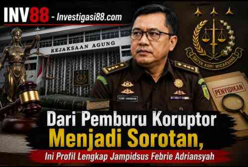 Dari Pemburu Koruptor Menjadi Sorotan, Ini Profil Lengkap Jampidsus Febrie Adriansyah
