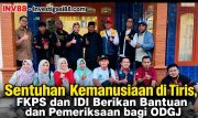 Sentuhan Kemanusiaan di Tiris, FKPS dan IDI Berikan Bantuan dan Pemeriksaan bagi ODGJ