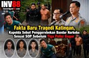 Fakta Baru Tragedi Katingan, Kapolda Sebut Penggerebekan Bandar Narkoba Sesuai SOP Sebelum Tiga Polisi Gugur