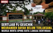 Sertijab Pj Geuchik Meurandeh Dayah Belum Terlaksana, Warga Minta DPMG Kota Langsa Bertindak