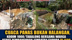 Cuaca Panas Bukan Halangan, Kodim 1008/Tabalong Bersama Warga Kebut Pembangunan Jembatan Garuda di Jaro Cuaca Panas Bukan Halangan, Kodim 1008/Tabalong Bersama Warga Kebut Pembangunan Jembatan Garuda di Jaro
