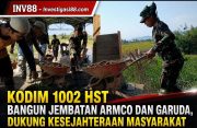 Kodim 1002 HST Bangun Jembatan Armco dan Garuda, Dukung Kesejahteraan Masyarakat