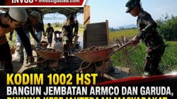 Kodim 1002 HST Bangun Jembatan Armco dan Garuda, Dukung Kesejahteraan Masyarakat