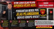 Ketum LASKAR Diperiksa Kejati Aceh, Soroti Dugaan Korupsi Proyek SPAM Jaboi 2024