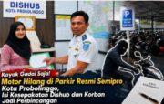 Motor Hilang di Area Parkir Semipro Kota Probolinggo, Kesepakatan Dishub dan Korban Jadi Sorotan