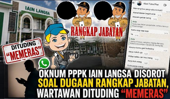 Oknum PPPK IAIN Langsa Disorot soal Dugaan Rangkap Jabatan, Wartawan Dituding “Memeras” Oknum PPPK IAIN Langsa Disorot soal Dugaan Rangkap Jabatan, Wartawan Dituding “Memeras”