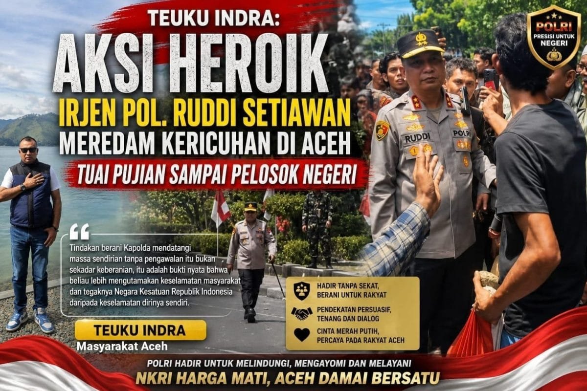 Teuku Indra : Aksi Heroik, Irjen Pol Ruddi Setiawan, Saat Meredam Kericuhan Di Aceh Tuai Pujian Sampai Ke Seluruh Pelosok Negeri