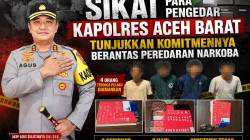 Sikat Para Pengedar, Kapolres Aceh Barat Tunjukkan Komitmennya Berantas Narkoba