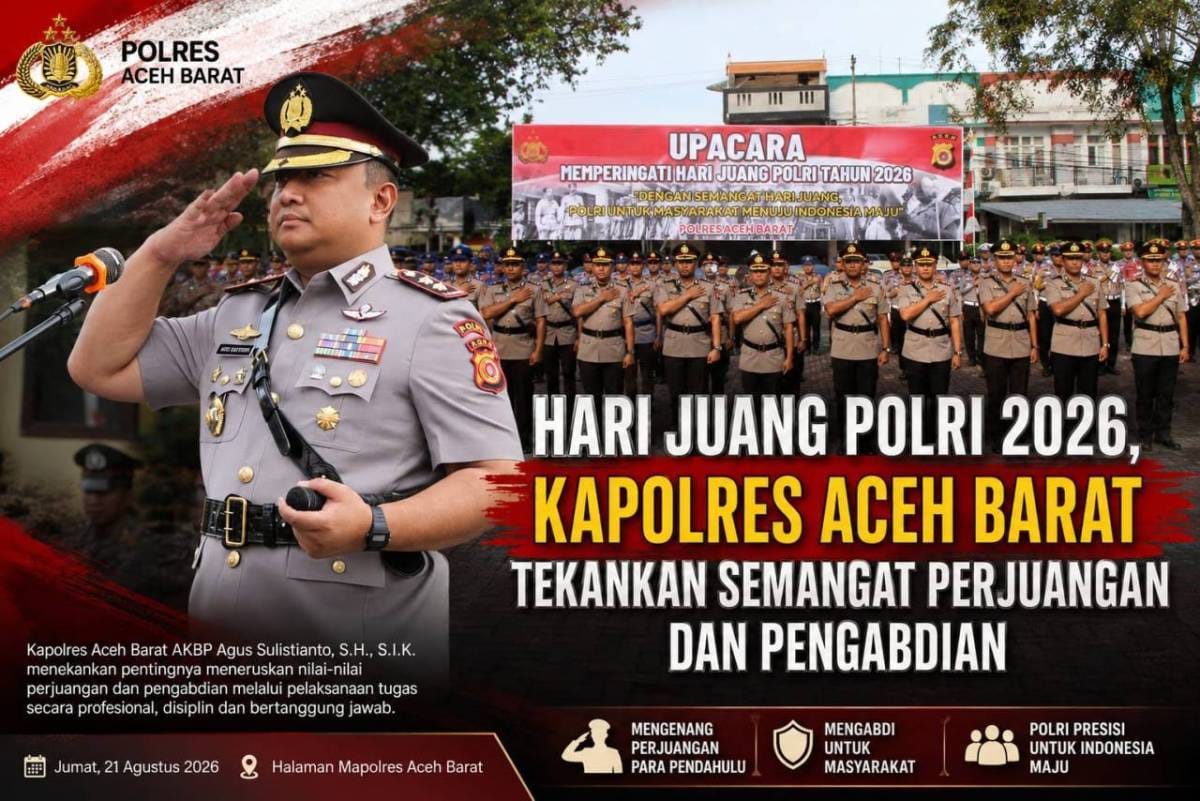Hari Juang Polri Tahun 2026, Kapolres Aceh Barat, Tekankan Semangat Perjuangan Dan Pengabdian Hari Juang Polri Tahun 2026, Kapolres Aceh Barat, Tekankan Semangat Perjuangan Dan Pengabdian