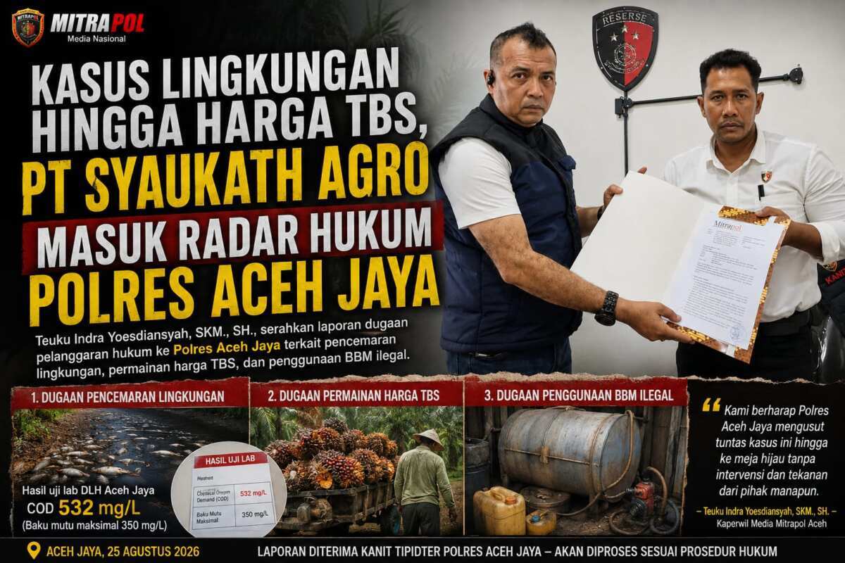 Kaperwil Media Mitra Pol Aceh, Laporkan Secara Resmi PT Syaukath Agro Ke Ke Polres Aceh Jaya, Ada Apa? Kaperwil Media Mitra Pol Aceh, Laporkan Secara Resmi PT Syaukath Agro Ke Ke Polres Aceh Jaya, Ada Apa?