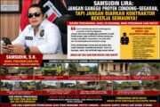 Proyek Condong–Segaran Didukung, Pengawasan Diperketat: Samsudin LIRA Ingatkan Dinas, Jangan Lindungi Kontraktor