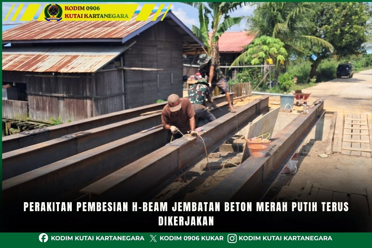 Perakitan Pembesian H-Beam Jembatan Beton Merah Putih Terus Dilakukan
