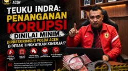 Penanganan Korupsi di Aceh Disorot, Teuku Indra Minta Polda Aceh Lebih Tajam Bertindak