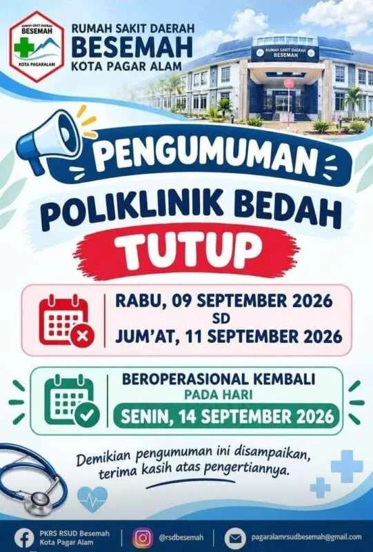 Penutupan Sementara Poliklinik Bedah RSD Besemah Pagaralam