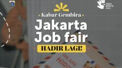 Peluang Kerja di Jakarta: Job Fair 2026 Hadir untuk Semua