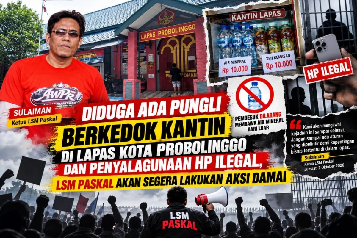 LSM Paskal Ungkap Keluhan Pembesuk, Dugaan Pungli Kantin Lapas Kota Probolinggo Jadi Sorotan