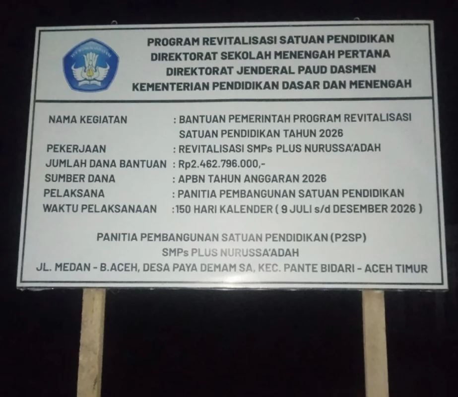 Proyek Revitalisasi SMPs Plus Nurussa’adah Rp2,46 Miliar di Aceh Timur Menuai Sorotan