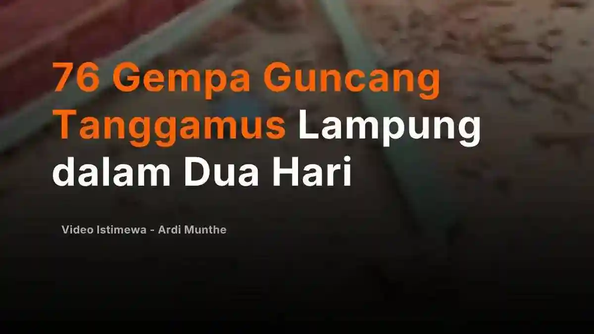Rangkaian 76 Gempa Terjadi di Tanggamus Selama 28–29 Oktober 2026